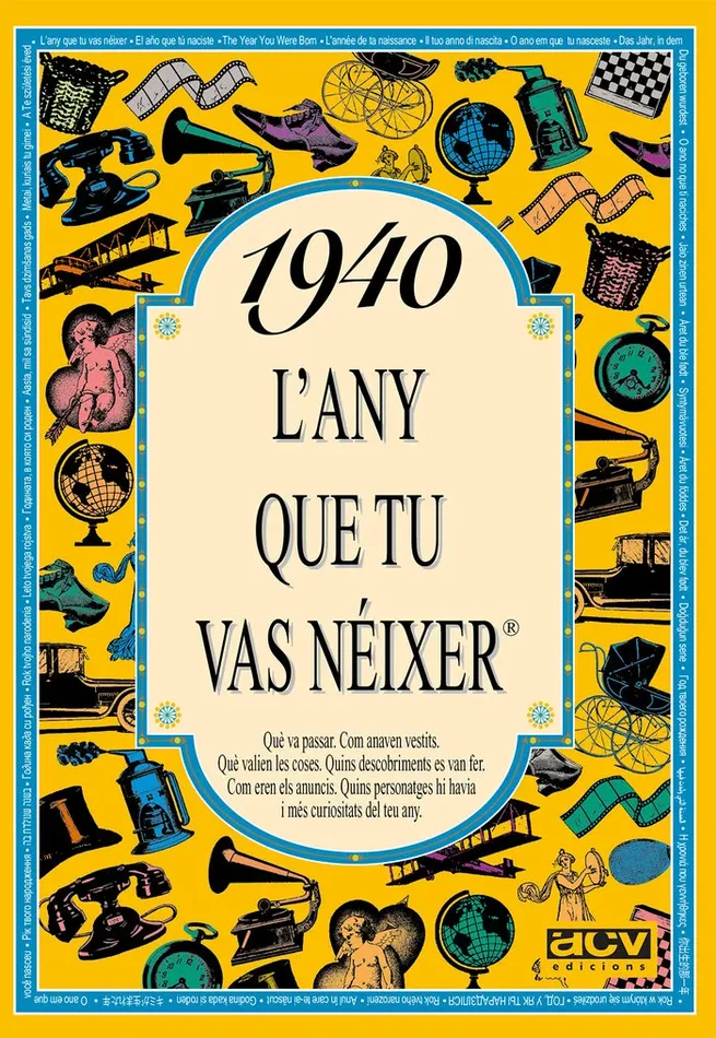 1940 L´any que tu vas néixer