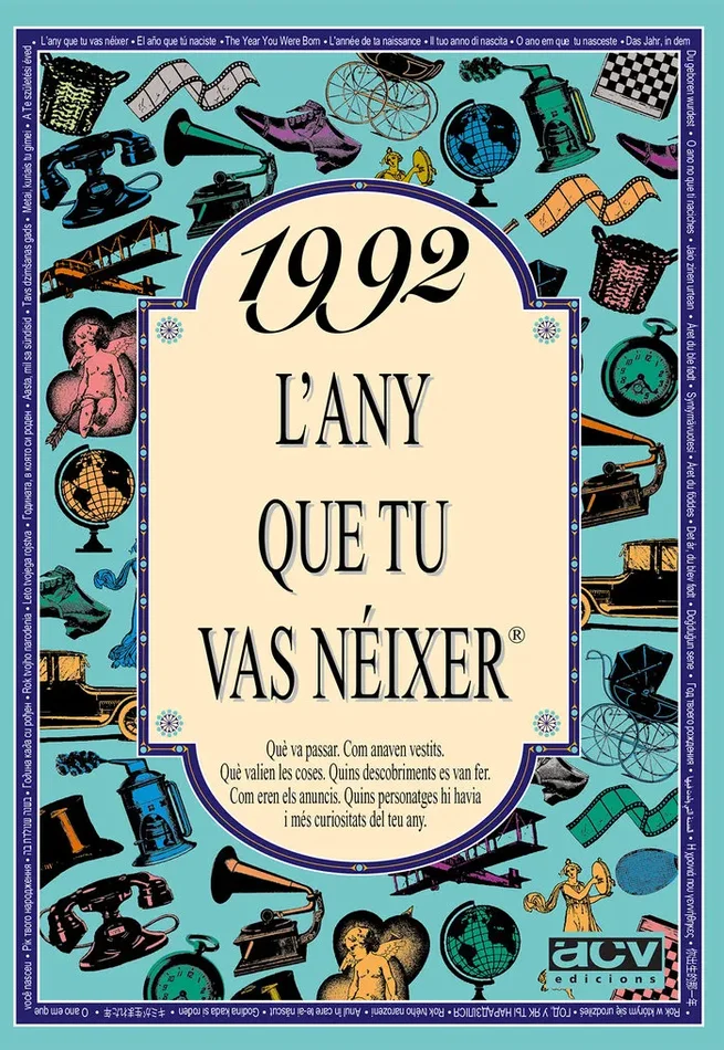 1992 L´any que tu vas néixer