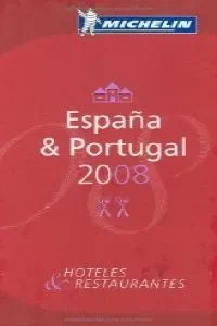 2008. guia roja michelin españa & portugal. hoteles y restaurantes