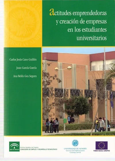 Actitudes emprendedoras y creacion de empresas en los estudiantes universitarios