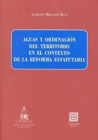 Aguas y ordenacion del territorio en el contexto reforma