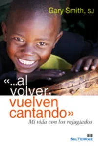Al volver, vuelven cantando Mi vida con los refugiados