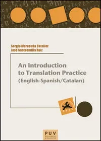 An Introduction to Translation Practice (English-Spanish/Catalan)