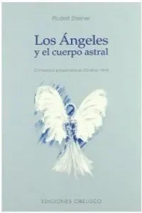 Angeles y el cuerpo astral, los