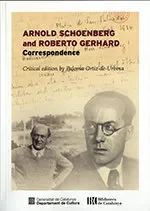 Arnold Schoenberg and Roberto Gerhard. Correspondence
