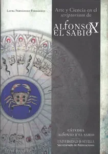 Arte y Ciencia en el scriptorium de Alfonso X el Sabio