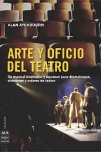 Arte y oficio del teatro