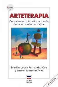 ARTETERAPIA. Conocimiento interior a través de la expresión artística