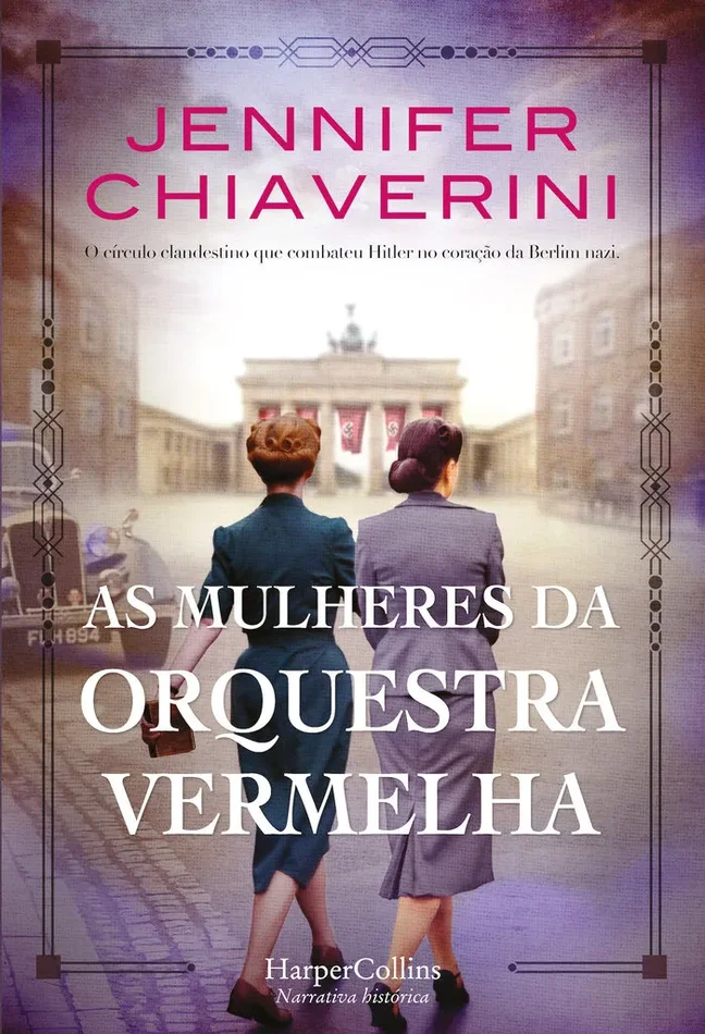 As mulheres da orquestra vermelha. o circulo clandestino que