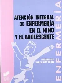 Atención integral de enfermer¡a en el niño y el adolescente