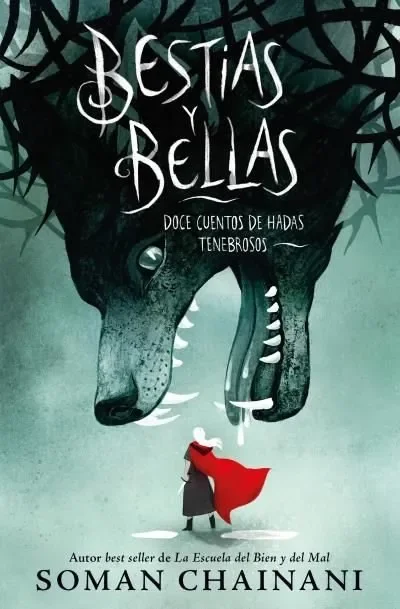 Bestias y bellas: doce cuentos peligrosos