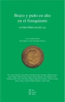 Brazo y puño en alto en el franquismo