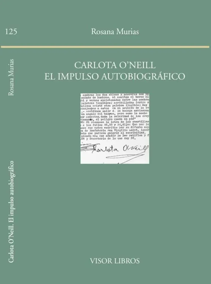 Carlota O´Neill. El impulso autobiográfico