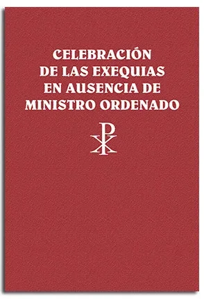Celebracion de las exequias en ausencia de ministro ordenad