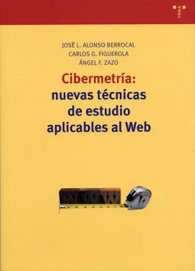Cibermetría: nuevas técnicas de estudio aplicables al Web