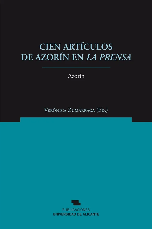 Cien artículos de Azorín en La Prensa