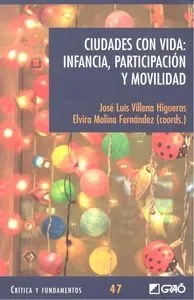 Ciudades con vida: Infancia, participación y movilidad