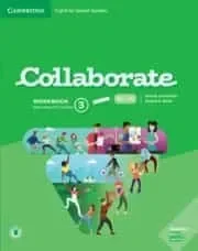 Collaborate English for Spanish Speakers. workbook with Practice Extra and Collaboration Plus. Level 3