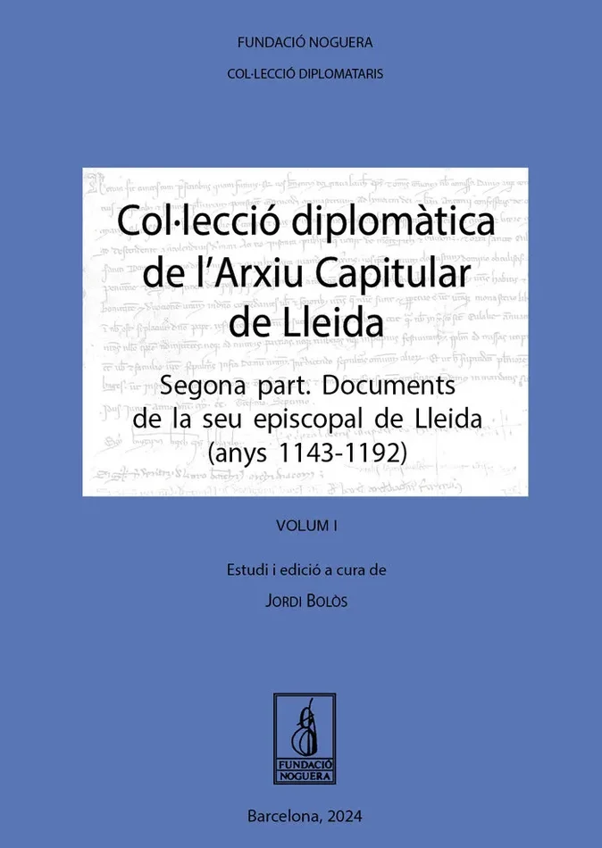 Colleccio diplomatica larxiu capitular lleida segon