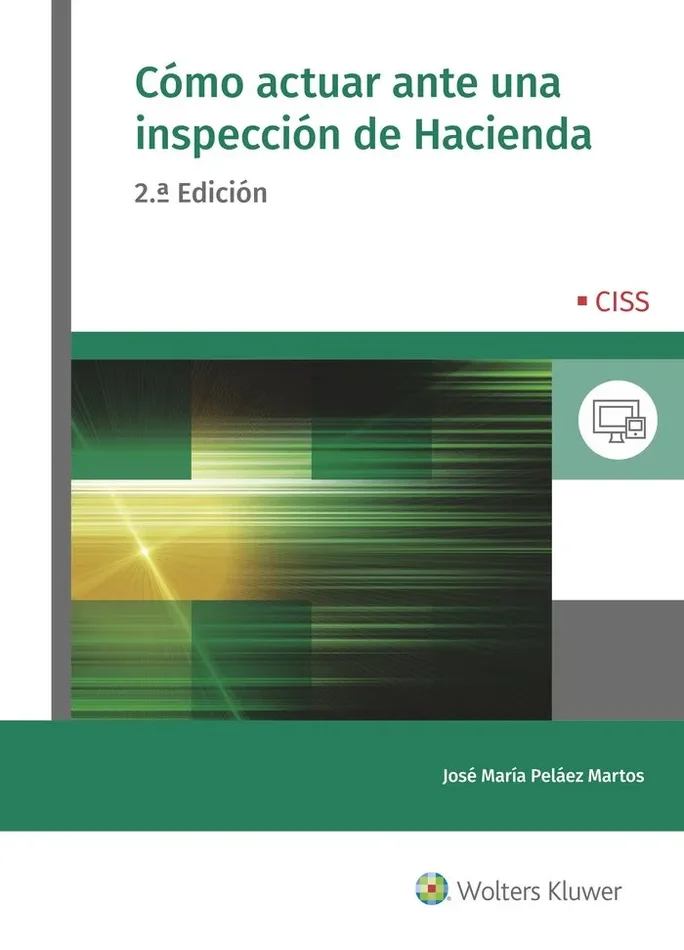 Cómo actuar ante una inspección de Hacienda (2.ª Edición)