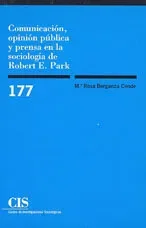 Comunicación, opinión pública y prensa en la Sociología de Robert E. Park