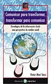 Comunicar para transformar, transformar para comunicar