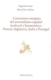 Conexiones europeas del aristotelismo español medieval y hum