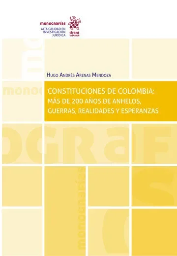 Constituciones de colombia mas de 200 años de anhelos, guer