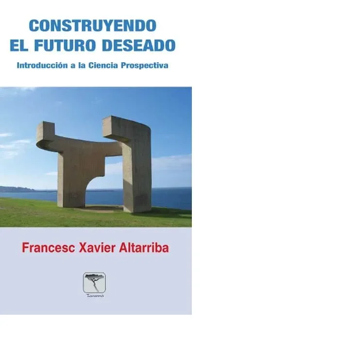 Construyendo el futuro deseado