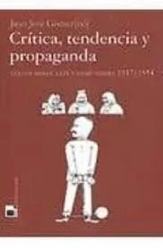 Critica, tendencia y propaganda