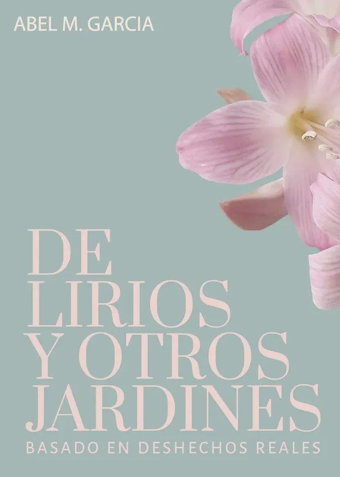 De lirios y otros jardines