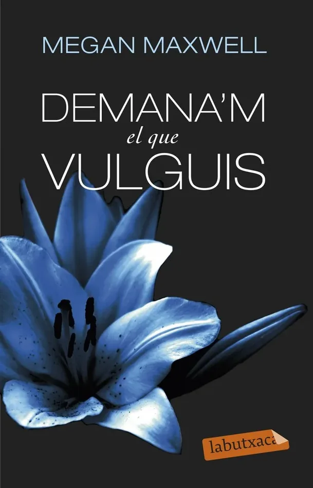 Demana´m el que vulguis