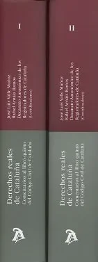Derechos reales de Cataluña. 2 vols. Comentarios al libro quinto del Código Civil de Cataluña.