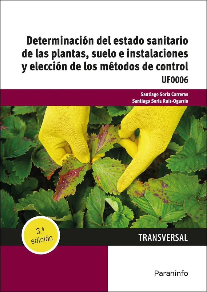 Determinacion del estado sanitario de las plantas, suelo e instal