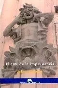 El arte de la imprudencia