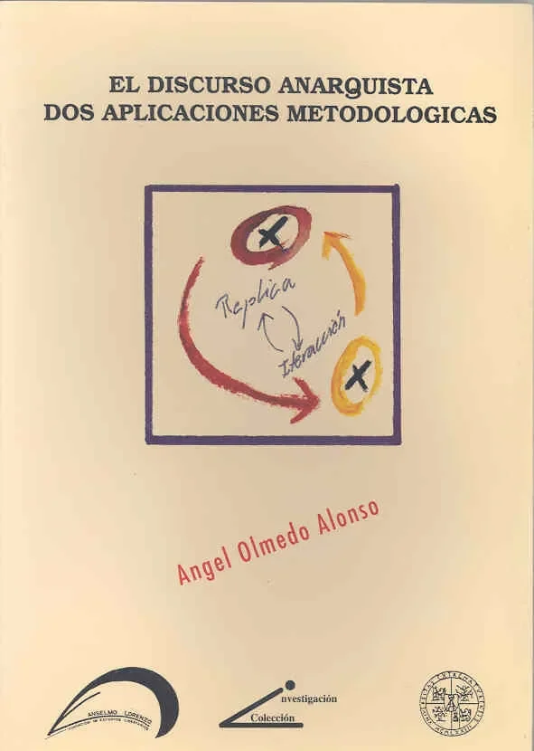 El discurso anarquista. Dos aplicaciones metodológicas