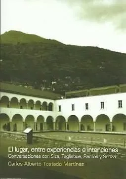 El lugar, entre experiencias e intenciones