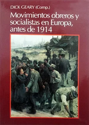 El movimiento obrero y socialista en Europa, antes de 1914