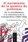 El nacimiento de la QUÍMICA de PROTEÍNAS