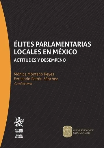 Élites Parlamentarias Locales en México: Actitudes y Desempeño