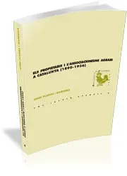 Els propietaris i l´associacionisme agrari a Catalunya (1890-1936)