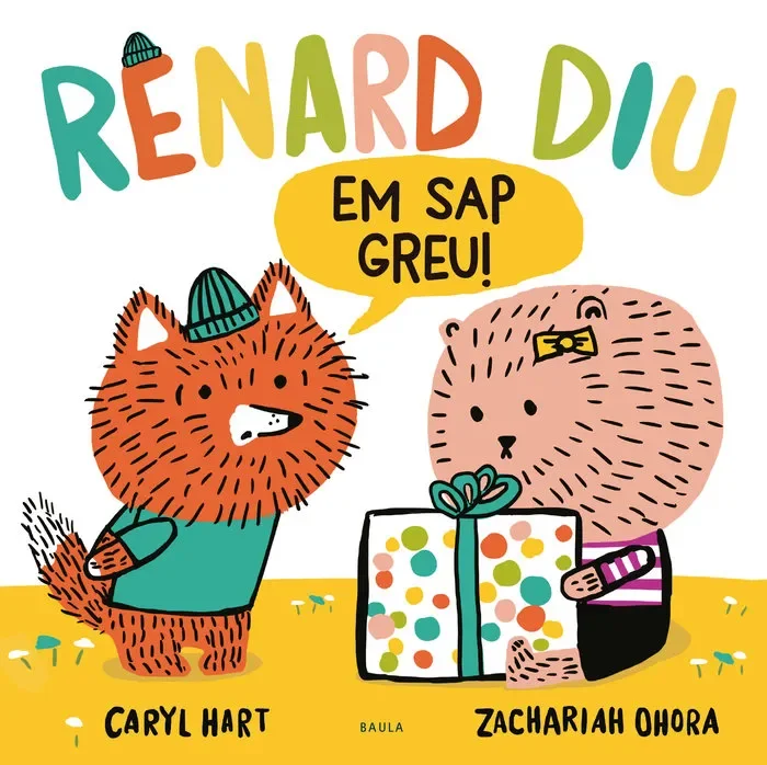 En renard diu em sap greu!
