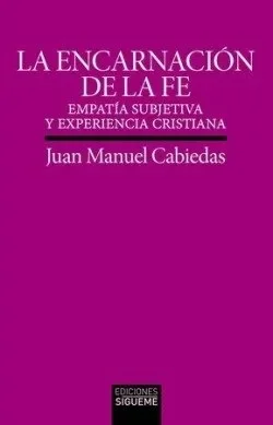 Encarnacion de la fe, la