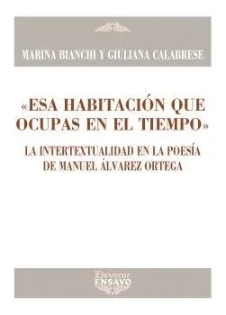 Esa habitacion que ocupas en el tiempo