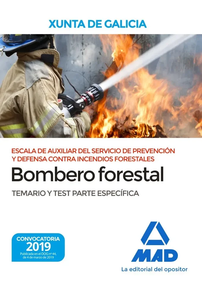 Escala de Auxiliar del Servicio de Prevención y Defensa Contra Incendios Forestales, Especialidad Bombero forestal, de la Comunidad Autónoma de Galicia. Temar