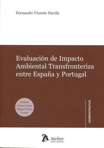 Evaluación de impacto ambiental transfronteriza entre España y Portugal.