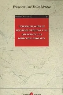 Externalización de servicios públicos y su impacto en los derechos laborales