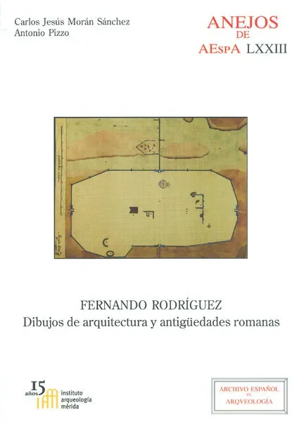 Fernando Rodríguez : dibujos de arquitectura y antigüedades romanas
