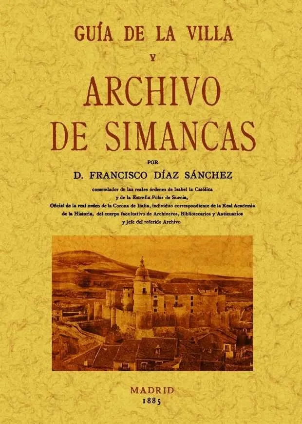 Guía de la villa o Archivo de Simancas