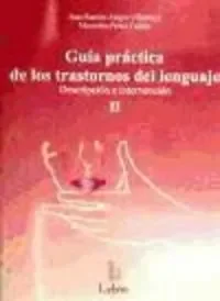 Guía práctica de los trastornos del lenguaje